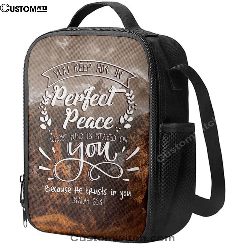 Bible Verse You Keep Him In Perfect Peace Isaiah 263 Lunch Bag, Christian Lunch Bag For School, Picnic, Religious Lunch Bag