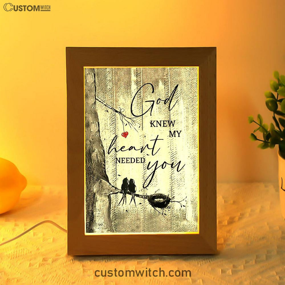 Bird God Knew My Heart Needed You Frame Lamp Art - Bible Verse Wooden Lamp - Inspirational Art - Christian Home Decor