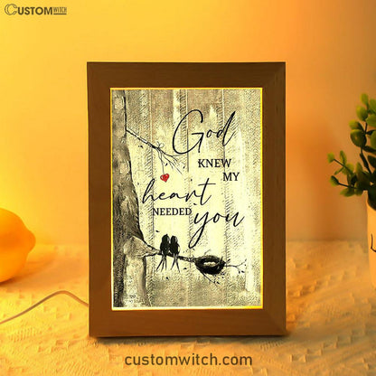 Bird God Knew My Heart Needed You Frame Lamp Art - Bible Verse Wooden Lamp - Inspirational Art - Christian Home Decor