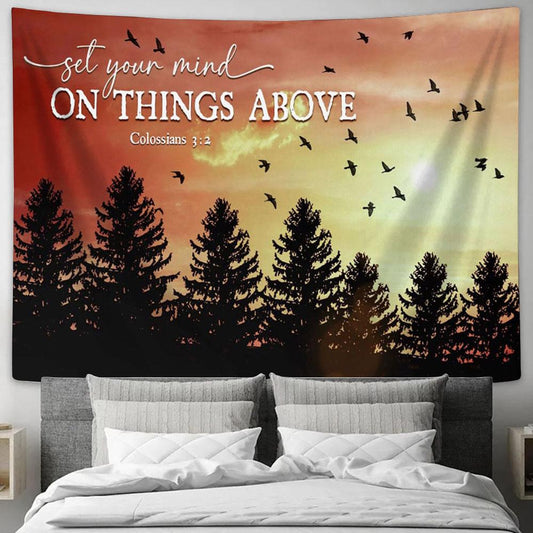 Birds Sunset Forest Set Your Mind On Things Above Tapestry Print - Inspirational Tapestry Art - Scripture Wall Art