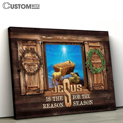 Birth Of Jesus Canvas - Jesus Is The Reason For The Season Wall Art Canvas - Christian Wall Art - Religious Art