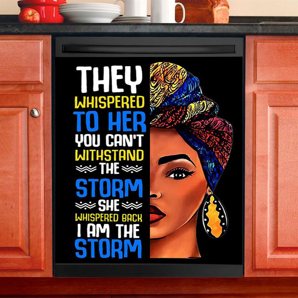 Black African I Am The Storm Dishwasher Cover, Gift For American Women