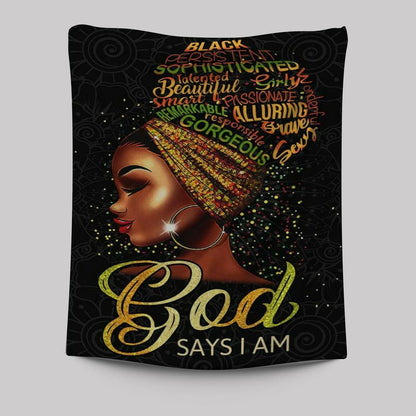 Black Woman God Says I Am Tapestry Prints - Bible Verse Wall Decor - Scripture Wall Art