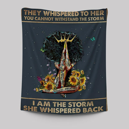 Black Woman I Am The Storm Tapestry Wall Art - Gift For African American Women, Girls, Teens