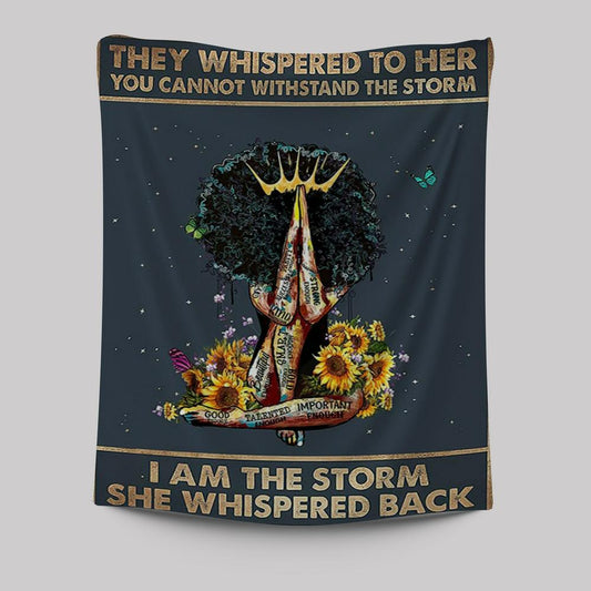 Black Woman I Am The Storm Tapestry Wall Art - Gift For African American Women, Girls, Teens