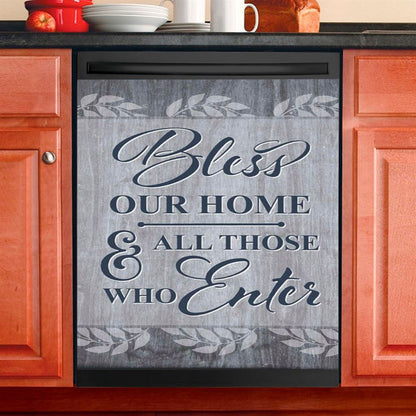 Bless Our Home And All Those Who Enter Dishwasher Cover, Bible Verse Dishwasher Magnet Cover, Scripture Kitchen Decor