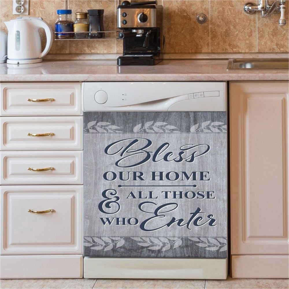 Bless Our Home And All Those Who Enter Dishwasher Cover, Bible Verse Dishwasher Magnet Cover, Scripture Kitchen Decor