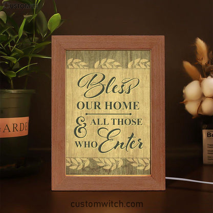 Bless Our Home And All Those Who Enter Frame Lamp Prints - Bible Verse Decor - Scripture Art