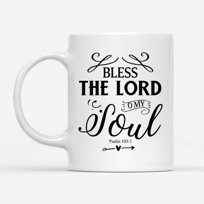Bless The Lord O My Soul Psalm 1031 Kjv Bible Verse Mug, Christian Mug, Bible Mug, Faith Gift, Encouragement Gift