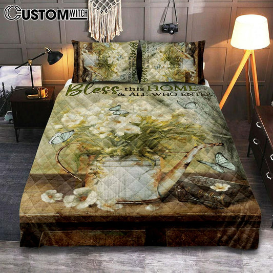 Bless This Home And All Who Enter Flower Butterfly Quilt Bedding Set Bedroom - Christian Bedroom Decor - Religious Quilt Bedding Set Prints