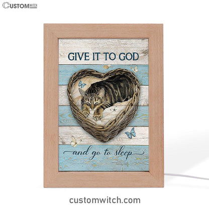 Blue Butterfly Cat Give It To God And Go To Sleep Frame Lamp Art - Christian Art Decor - Gift For Cat Lover