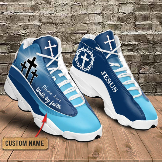 Blue Cross Walk By Faith Jesus Custom Name Jd13 Shoes For Man And Women, Christian Basketball Shoes, Gifts For Christian, God Shoes