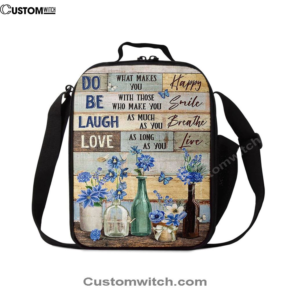 Blue Flower Do What Makes You Happy Lunch Bag, Christian Lunch Bag For School, Picnic, Religious Lunch Bag