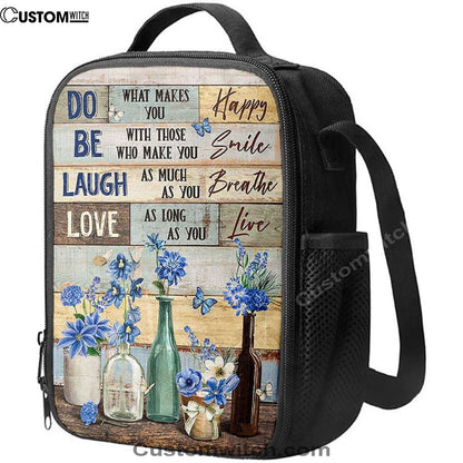 Blue Flower Do What Makes You Happy Lunch Bag, Christian Lunch Bag For School, Picnic, Religious Lunch Bag