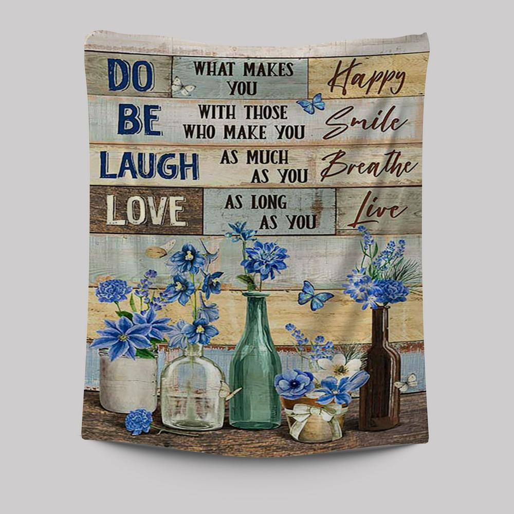 Blue Flower Do What Makes You Happy Tapestry Wall Art - Bible Verse Tapestry Art - Inspirational Art -  Christian Indoor Wall Tapestries