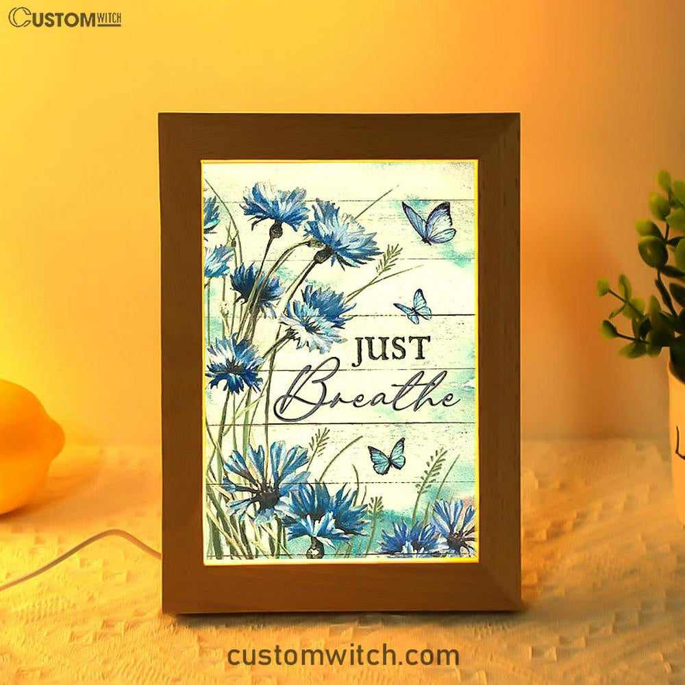 Blue Flower Just Breath Frame Lamp Art - Bible Verse Wooden Lamp - Inspirational Art - Christian Home Decor