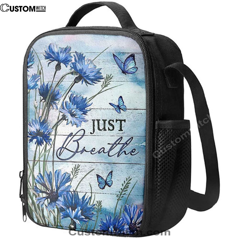 Blue Flower Just Breath Lunch Bag, Christian Lunch Bag For School, Picnic, Religious Lunch Bag