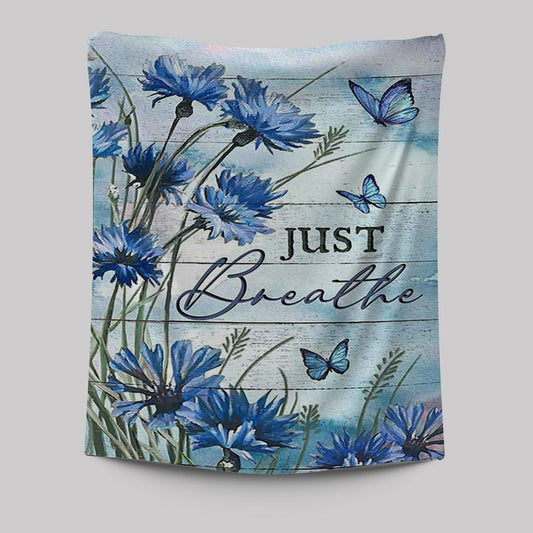 Blue Flower Just Breath Tapestry Wall Art - Bible Verse Tapestry Art - Inspirational Art -  Christian Indoor Wall Tapestries