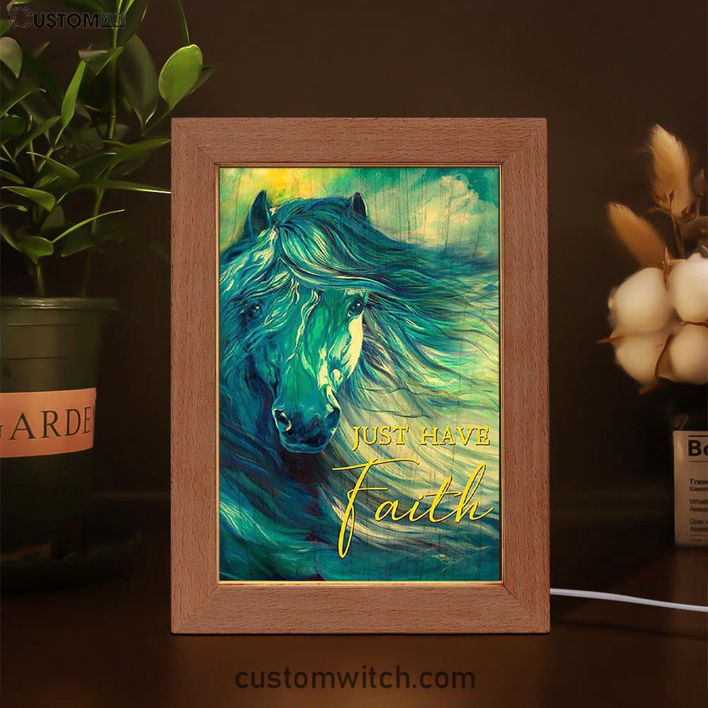 Blue Horse Just Have Faith Frame Lamp Art - Bible Verse Wooden Lamp - Inspirational Art - Christian Home Decor