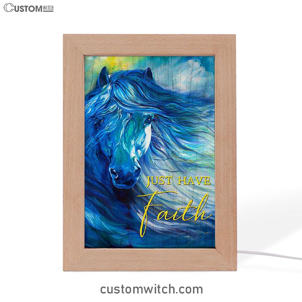 Blue Horse Just Have Faith Frame Lamp Art - Bible Verse Wooden Lamp - Inspirational Art - Christian Home Decor