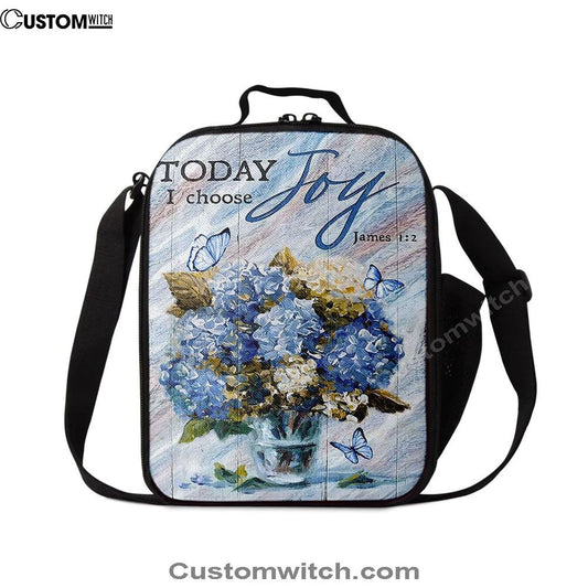 Blue Hydrangea Butterfly Today I Choose Joy Lunch Bag, Christian Lunch Bag For School, Picnic, Religious Lunch Bag