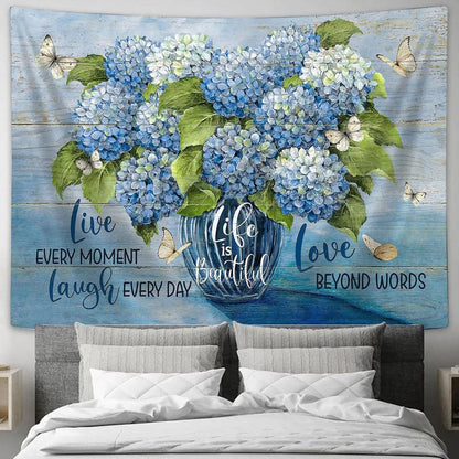 Blue Hydrangea Crystal Vase White Butterfly Life Is Beautiful Tapestry Wall Art - Bible Verse Tapestry - Religious Tapestry Wall Hanging