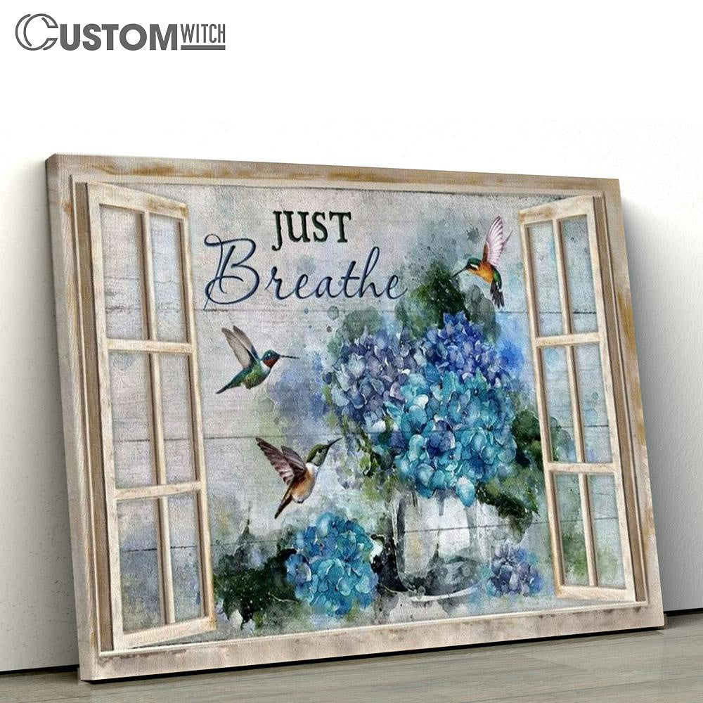 Blue Hydrangea Hummingbird Window Frame Just Breathe Canvas Poster