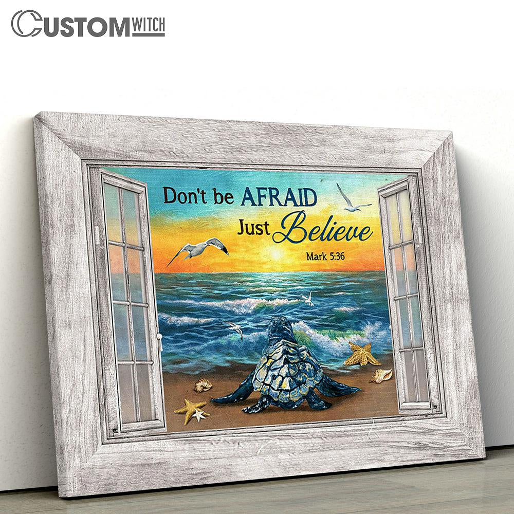 Blue Turtle Don't Be Afraid, Just Believe Wall Art Canvas - Christian Wall Art - Religious Art
