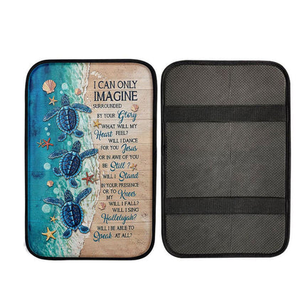 Blue Turtle I Can Only Imagine Car Center Console Cover - Gift For Turle Lover, Religious Car Armrest Accessories