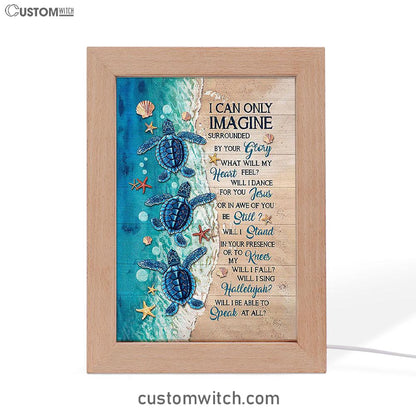 Blue Turtle I Can Only Imagine Frame Lamp Art - Christian Decor - Gift For Turle Lover