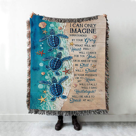 Blue Turtle I Can Only Imagine Woven Throw Blanket - Christian Boho Blanket - Gift For Turle Lover