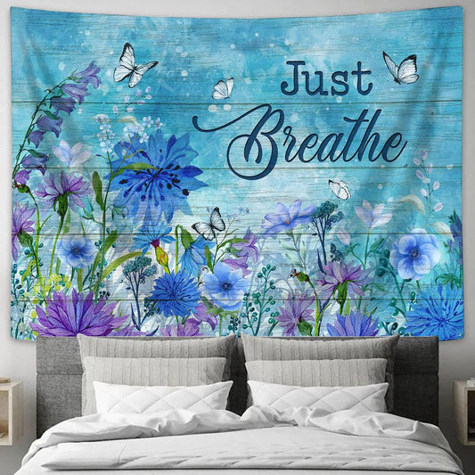 Blue flower garden Just breathe Tapestry Wall Art - Bible Verse Tapestry - Religious Tapestry Wall Hanging
