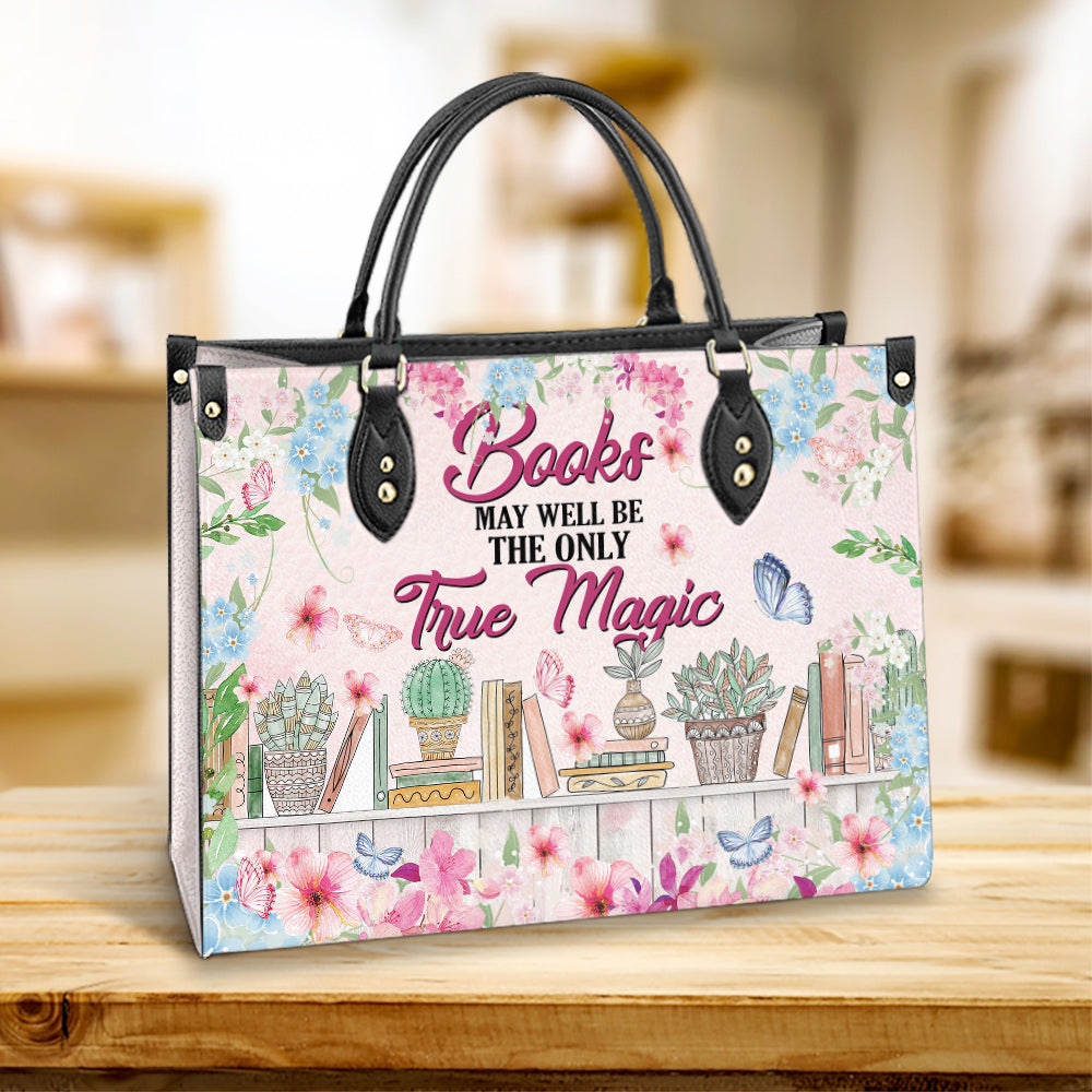Book Flowers Books May Well Be The Only True Magic Leather Bag, Best Gifts For Book Lovers, Women's Pu Leather Bag
