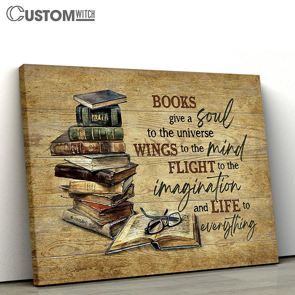 Books give a soul Canvas Wall Art - Bible Verse Canvas - Religious Prints