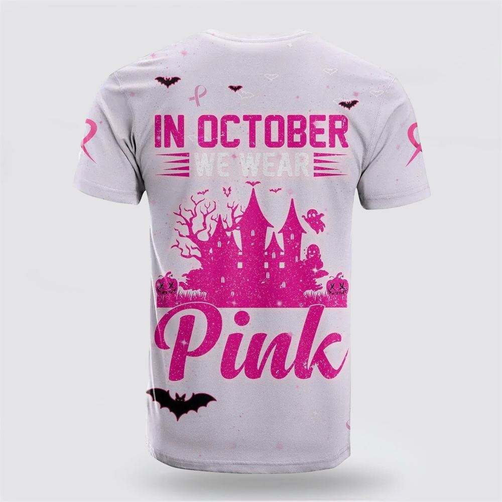 Breast Cancer All Over Print 3D T Shirt In October We Wear PINK Halloween Castle Black, Breast Cancer Gift Ideas, Unisex T Shirt