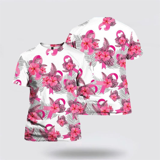 Breast Cancer Tropical Pink Ribbon All Over Print 3D T Shirt, Breast Cancer Gift Ideas, Unisex T Shirt