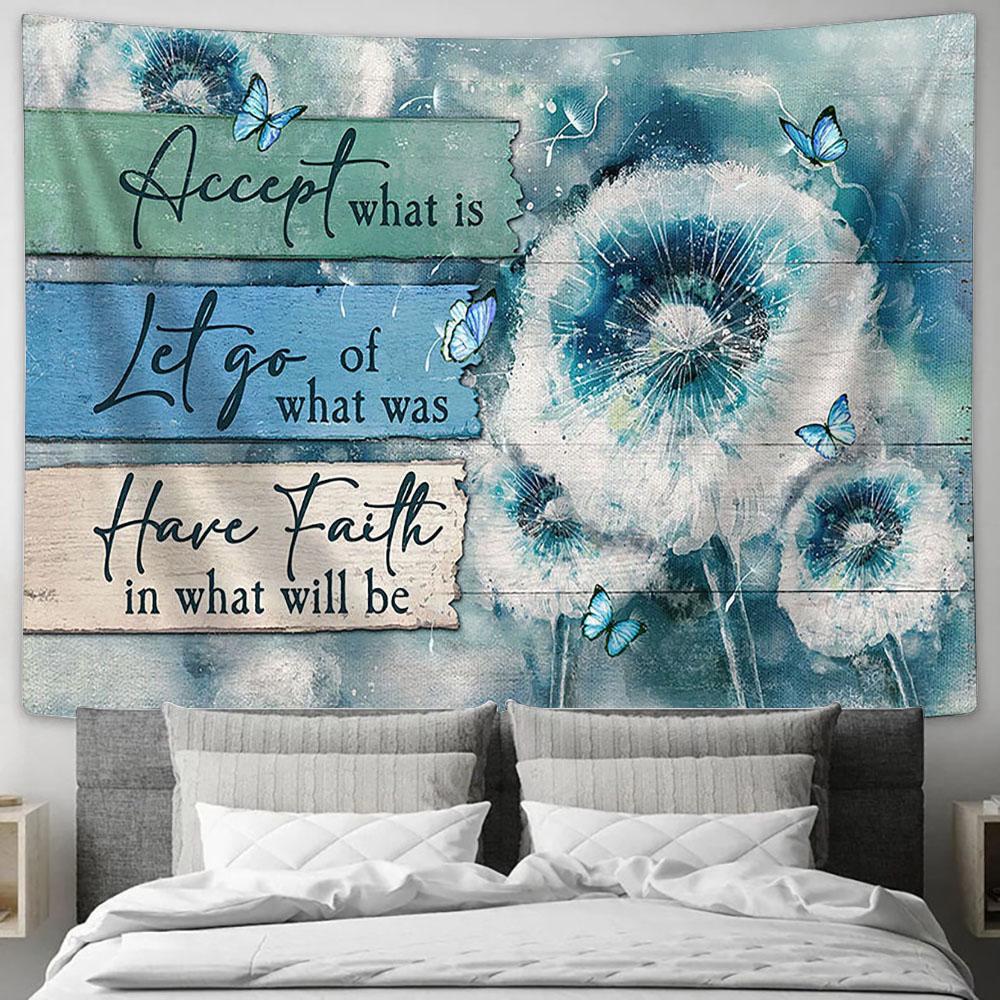 Brilliant Dandelion Flower Accept What Is Let Go Wall Art Tapestry - Christian Wall Art - Religious Art
