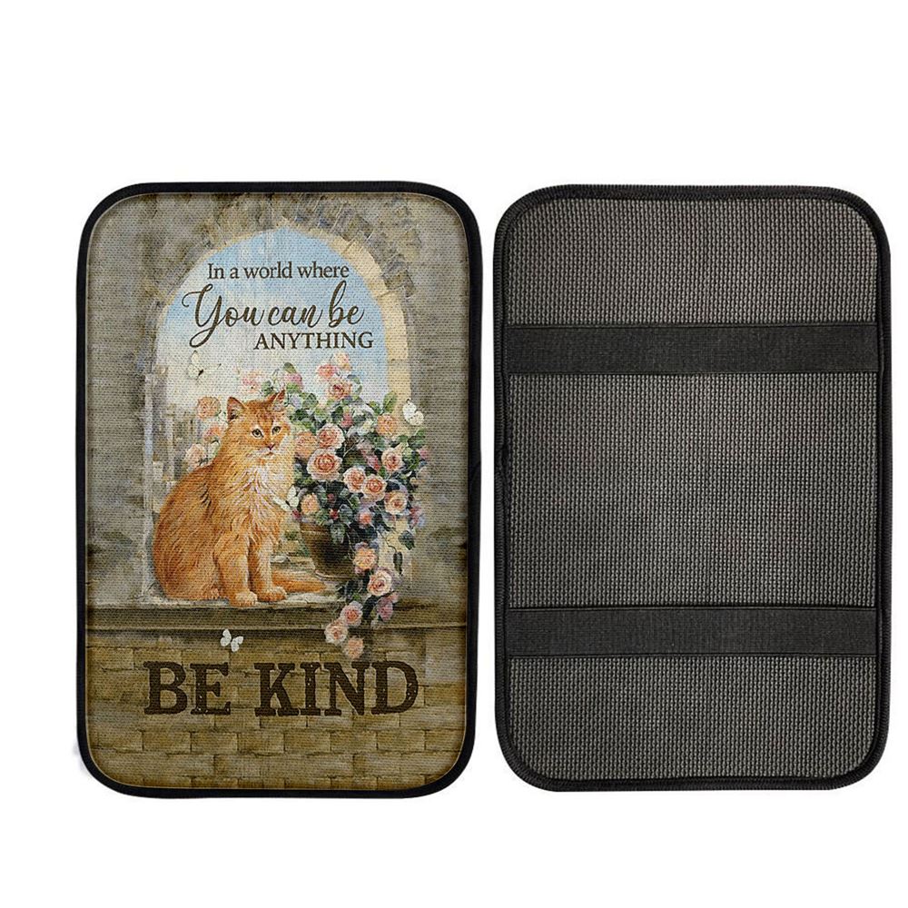 Brown Cat In A World Where You Can Be Anything Car Center Console Cover, Religious Car Armrest Accessories