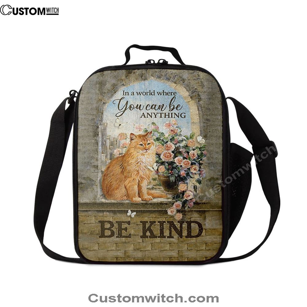 Brown Cat In A World Where You Can Be Anything Lunch Bag, Christian Lunch Bag For School, Picnic, Religious Lunch Bag