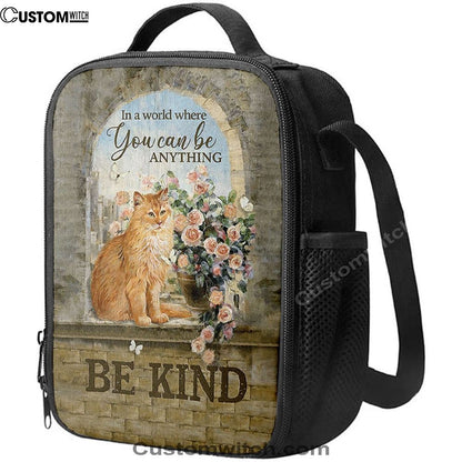 Brown Cat In A World Where You Can Be Anything Lunch Bag, Christian Lunch Bag For School, Picnic, Religious Lunch Bag