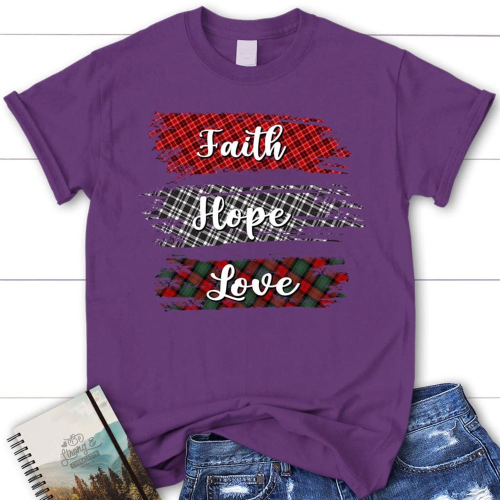 Buffalo Plaid Faith Hope Love T Shirt, Blessed T Shirt, Bible T shirt, T shirt Women