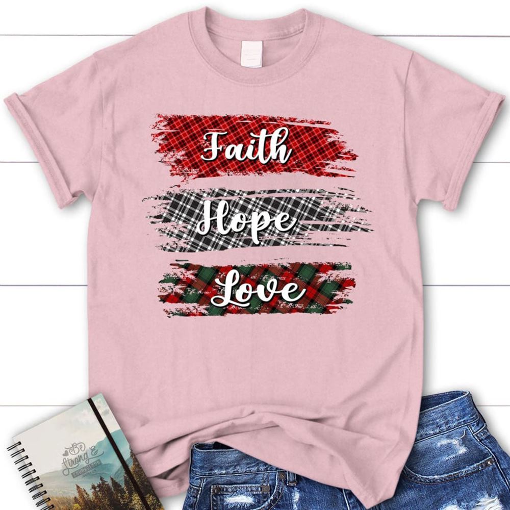 Buffalo Plaid Faith Hope Love T Shirt, Blessed T Shirt, Bible T shirt, T shirt Women