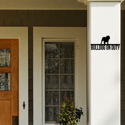 Bulldog On Duty Bulldog Metal Sign, Anniversary Gift, Dog Wall Decor, Dog Wall Art, Home Decor Sign