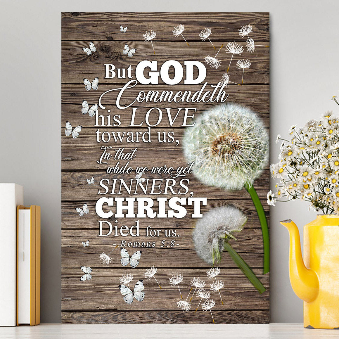 But God Commendeth His Love Toward Us Romans 5 8 Canvas Wall Art - Christian Wall Canvas - Religious Canvas Prints