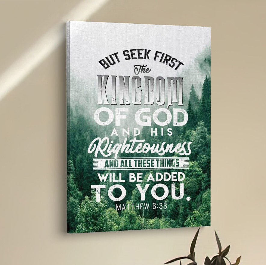 But Seek First The Kingdom Of God Matthew 633 Canvas Prints - Bible Verse Wall Decor - Scripture Wall Art