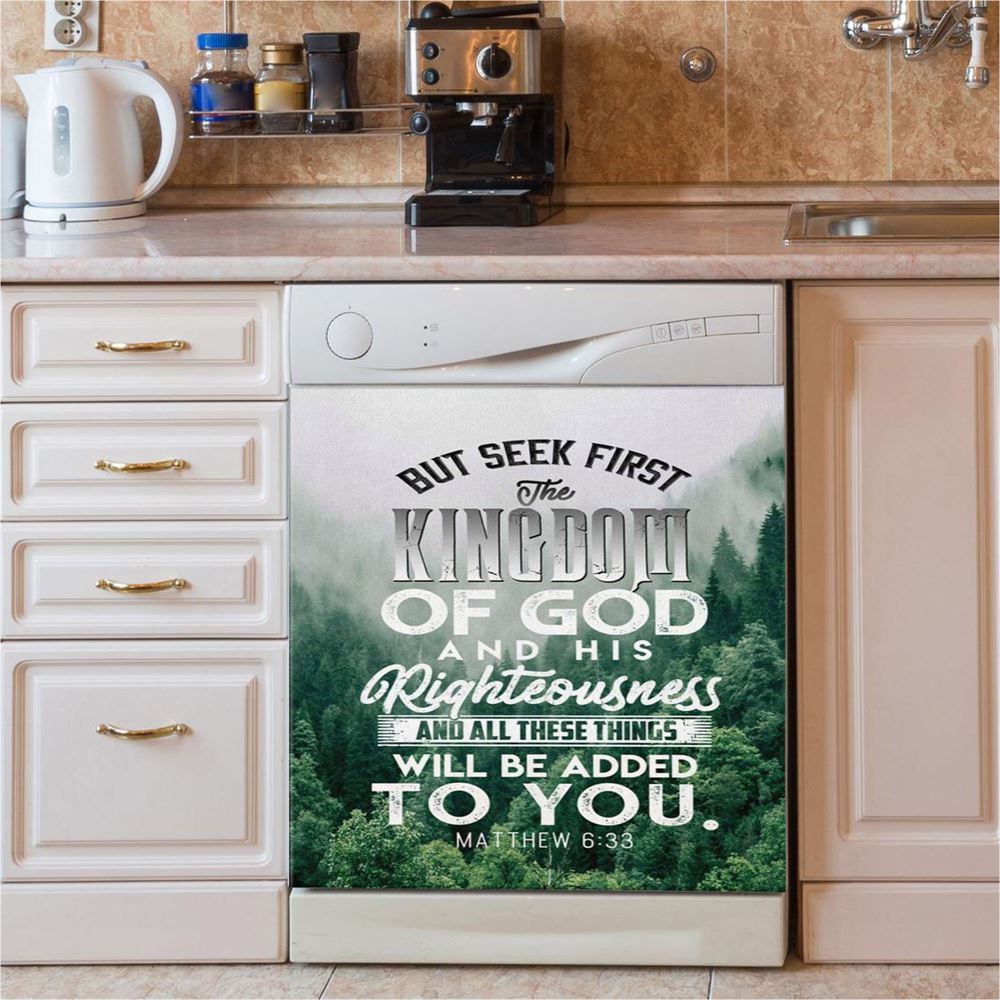 But Seek First The Kingdom Of God Matthew 633 Dishwasher Cover, Bible Verse Dishwasher Magnet Cover, Scripture Kitchen Decor