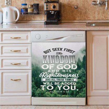 But Seek First The Kingdom Of God Matthew 633 Dishwasher Cover, Bible Verse Dishwasher Magnet Cover, Scripture Kitchen Decor