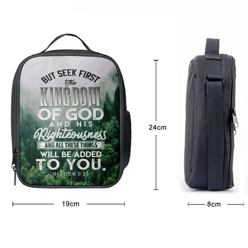 But Seek First The Kingdom Of God Matthew 633 Lunch Bag, Christian Lunch Bag For School, Picnic, Religious Lunch Bag