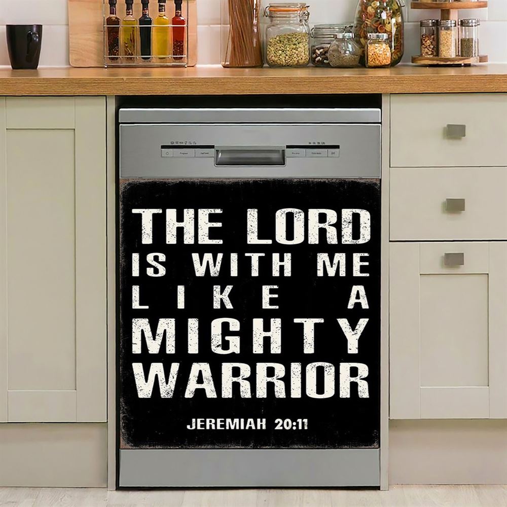 But The Lord Is With Me Like A Mighty Warrior Jeremiah 20 11 Dishwasher Cover, Christian Dishwasher Magnet Cover