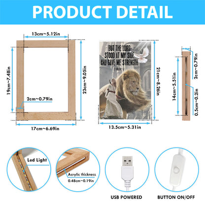 But The Lord Stood With Me And Gave Me Strength Frame Lamp Prints - Christian Inspirational Frame Lamp